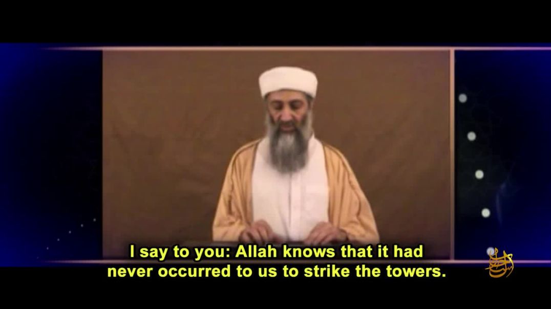 9/11 and it's reasons, speech from Sheikh Osama Bin Laden (rahimahullah)