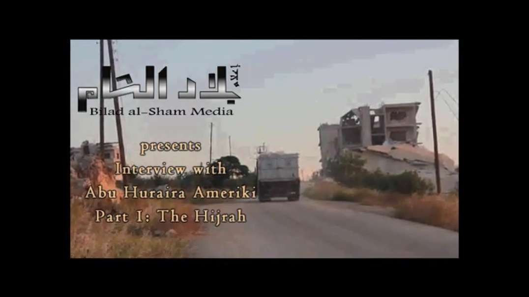 Interview with Abu Huraira al-Ameriki, the First Istishhadi from America | Episode 1: The Hijrah