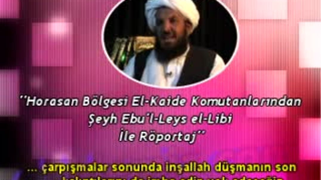 Şeyh Ebu Leys el-Libi ile Röportaj